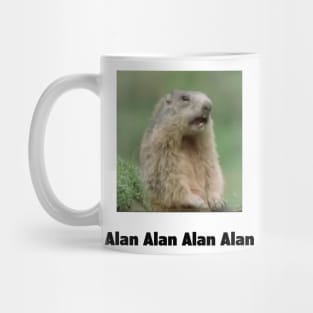 Alan Alan Alan Alan Meme Mug